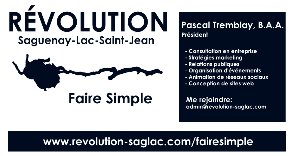 Révolution Saguenay-Lac-Saint-Jean - Faire Simple - Pascal Tremblay B.A.A.